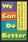 We Can Do Better - Linda Steiner ; Stine Eckert - 9781978838178