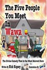 The Five People You Meet In Wawa - Ben (Toxic) Fidler - 9781979067195