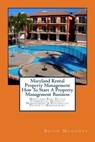 Maryland Rental Property Management How To Start A Property Management Business - Brian Mahoney - 9781979245159