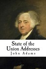 State of the Union Addresses: John Adams - John Adams - 9781979576963