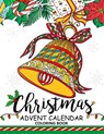 Christmas Advent Calendar Coloring Book.: Adult Coloring Book - Balloon Publishing - 9781979727846