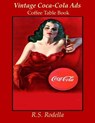 Vintage Coca-Cola Ads: Coffee Table Book - R. S. Rodella - 9781979795371