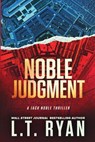 Noble Judgment (Jack Noble #9) - Ryan L.T. Ryan - 9781980612117