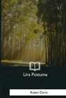 Lira Postuma - Ruben Dario - 9781981254835