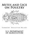 Mites and Lice on Poultry: Farmers' Bulletin No. 801 - Jackson Chambers - 9781981326587