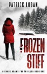 Frozen Stiff - Patrick Logan - 9781981427024