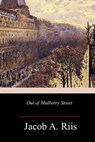 Out of Mulberry Street - Jacob a. Riis - 9781981735501