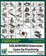 SOLIDWORKS Exercises - Learn by Practicing - Cadartifex - 9781981873319