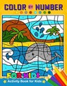 Color by Number for Kids: Activity Book for Kids boy, girls Ages 2-4,3-5,4-8 - Balloon Publishing - 9781981941971