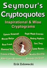 Seymour's Cryptoquotes - Inspirational & Wise Cryptograms - Erik Zidowecki - 9781981954520