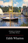 Artemis to Actaeon, and Other Verses - Edith Wharton - 9781982075118