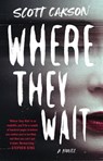 Where They Wait - Scott Carson - 9781982104641