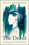 The Debut - Anita Brookner - 9781982107512