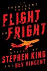 Flight or Fright - Stephen King ; Bev Vincent - 9781982109004