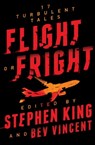 Flight or Fright - Stephen King ; Bev Vincent - 9781982109011