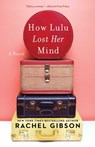 How Lulu Lost Her Mind - Rachel Gibson - 9781982118112