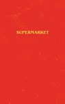 Supermarket - Bobby Hall - 9781982127152