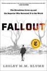 Fallout: The Hiroshima Cover-Up and the Reporter Who Revealed It to the World - BLUME,  Lesley M. M. - 9781982128517