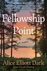 Fellowship Point - Alice Elliott Dark - 9781982131869