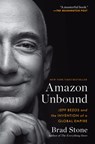 Amazon Unbound: Jeff Bezos and the Invention of a Global Empire - Brad Stone - 9781982132620
