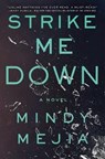 Strike Me Down - Mindy Mejia - 9781982133238