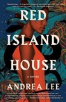 Red Island House - Andrea Lee - 9781982138196