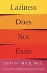 Laziness Does Not Exist - Devon Price - 9781982140113