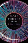 Oh, T: More Perfect - Temi Oh - 9781982142834