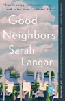 Good Neighbors - Sarah Langan - 9781982144371