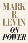 On Power - Mark R. Levin - 9781982146191