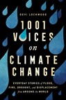 1,001 Voices on Climate Change - Devi Lockwood - 9781982146719