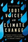 1,001 Voices on Climate Change - Devi Lockwood - 9781982146733