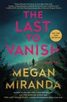 Last to Vanish - Megan Miranda - 9781982147310
