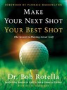 Make Your Next Shot Your Best Shot - Dr. Bob Rotella ; Roger Schiffman - 9781982158736