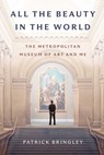 All the Beauty in the World - Patrick Bringley - 9781982163327