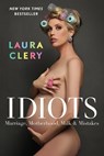 Idiots - Laura Clery - 9781982167110