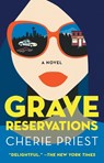 Grave Reservations - PRIEST,  Cherie - 9781982168902