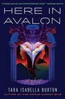 Here in Avalon - Tara Isabella Burton - 9781982170097