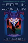 Here in Avalon - Tara Isabella Burton - 9781982170103