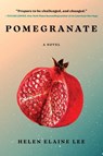 Pomegranate - Helen Elaine Lee - 9781982171919