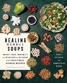 Healing Herbal Soups - Rose Cheung ; Genevieve Wong - 9781982176129