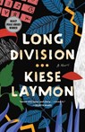 Long Division - Kiese Laymon - 9781982177362