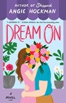 DREAM ON - Angie Hockman - 9781982177577