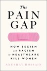 Hossain, A: Pain Gap - Anushay Hossain - 9781982177799
