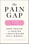 Hossain, A: Pain Gap - Anushay Hossain - 9781982177799