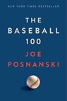 The Baseball 100 - Joe Posnanski - 9781982180584