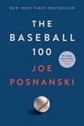 The Baseball 100 - Joe Posnanski - 9781982180591