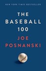 The Baseball 100 - Joe Posnanski - 9781982180607