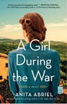 A Girl During the War - Anita Abriel - 9781982181178