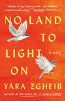 No Land to Light On - Yara Zgheib - 9781982187439